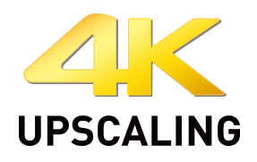 4K Upscaling