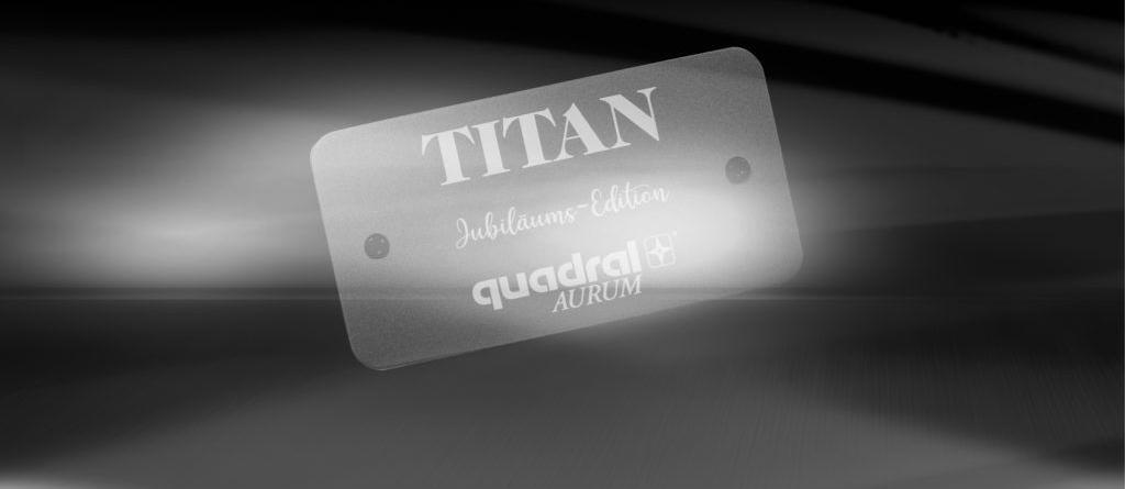 Quadral Jubiläumsedition Titan 8