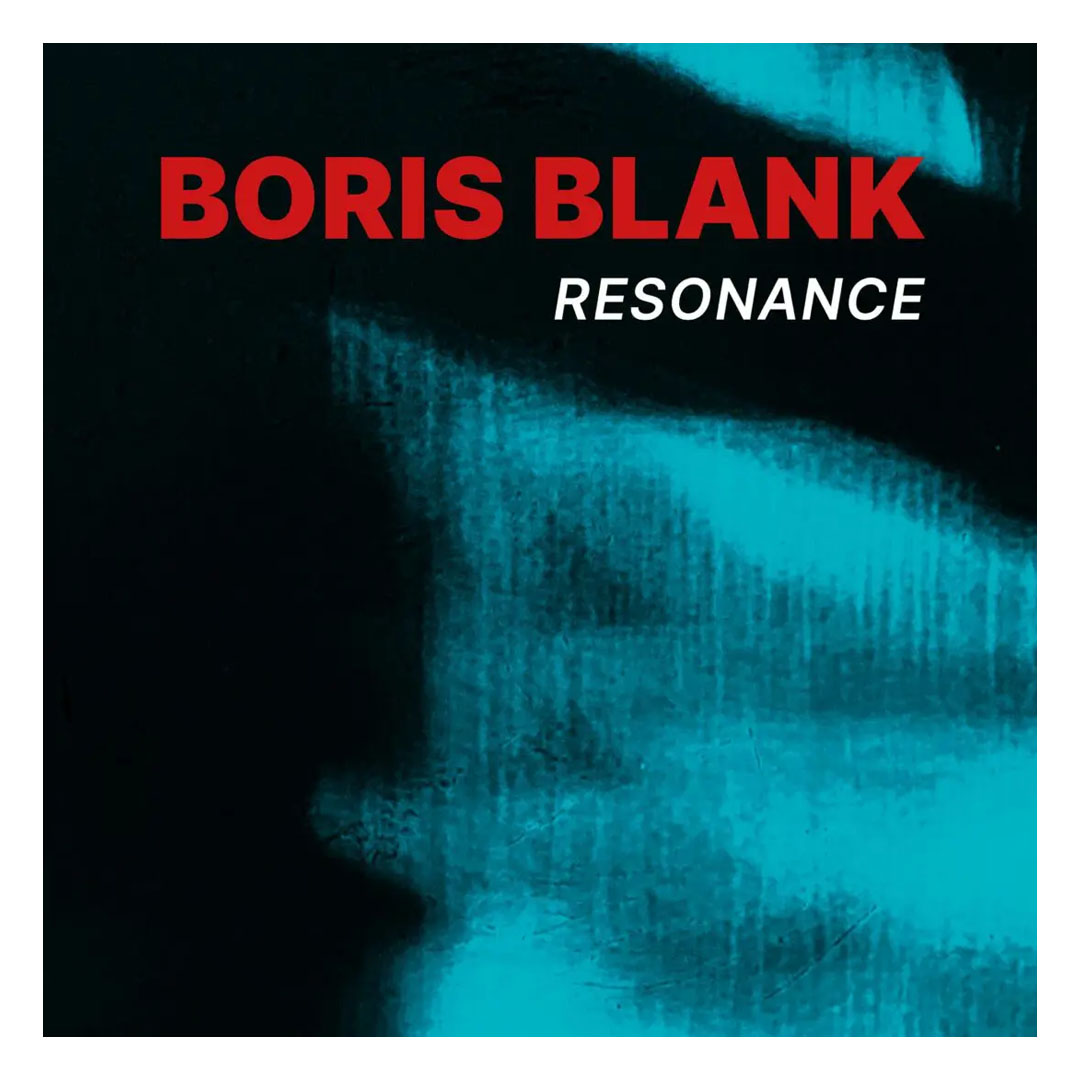 Boris Blank – Rezonance