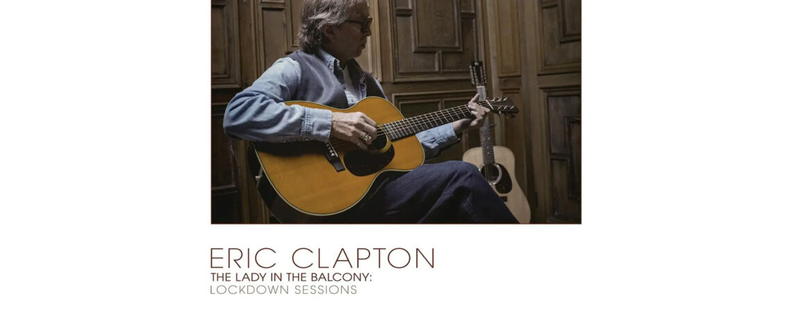 Månedens anbefaling april Eric Clapton - Lady in the Balcony
