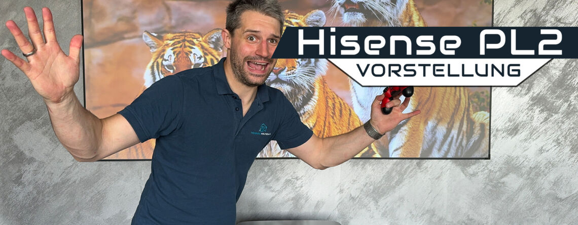 Hisense PL2 Video Vorstellung