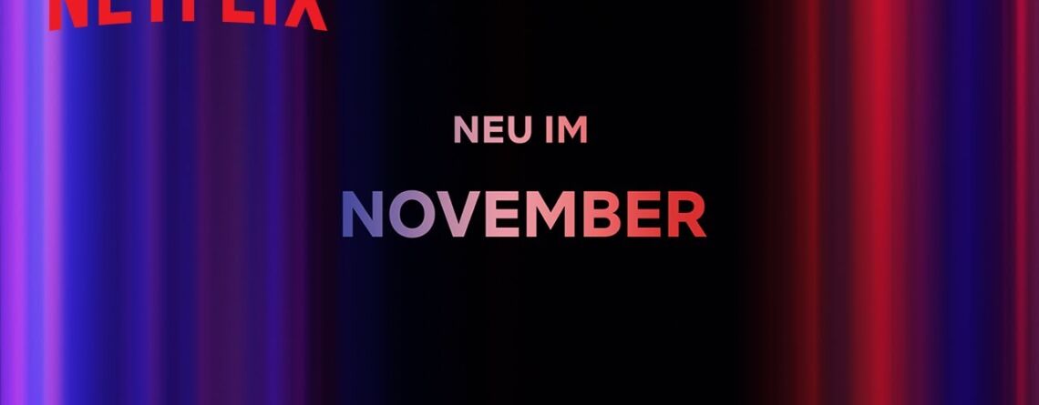 Neu auf Netflix | November