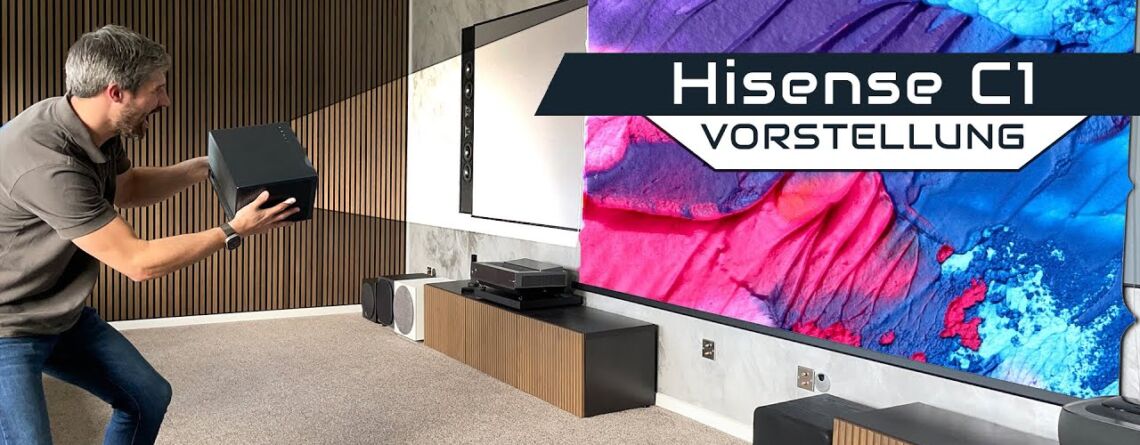 Video Vorstellung: Hisense C1 TriChroma