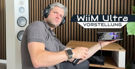 WiiM Ultra Video Vorstellung